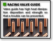 RACING VALVE GUIDE RACING VALVE GUIDE